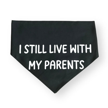 I Still Live With My Parents Scrunchie Bandana