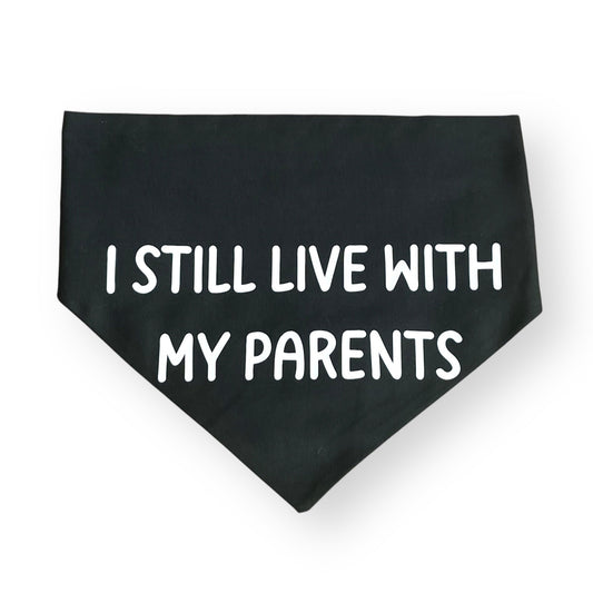 I Still Live With My Parents Scrunchie Bandana